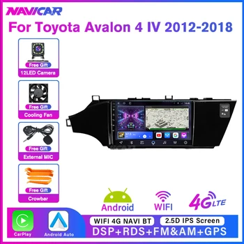 NAVICAR 2 Din Radio Auto Pentru Toyota Avalon 4 IV XX40 2012-2018 Android10.0 Carplay Receptor Stereo Ecran Tactil 8Core 8G+128G DSP