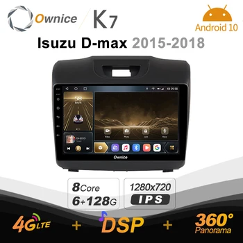 Ownice K7 pentru Isuzu D-max 2015 - 2018 Android 10 Car Multimedia Radio, GPS, Player Video 4G+64G Încărcare Rapidă Coaxial HDMI 4G LTE